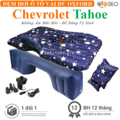 Đệm hơi ô tô Chevrolet Tahoe vải dù Oxford cao cấp - OTOALO
