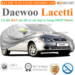 Bạt che phủ xe Daewoo Lacetti 3 lớp cao cấp - OTOALO